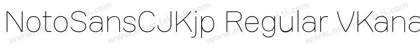 NotoSansCJKjp Regular VKana字体转换